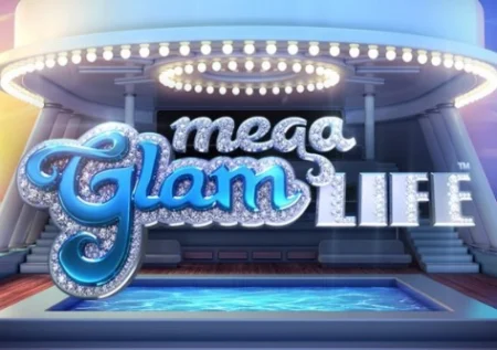 Mega Glam Life