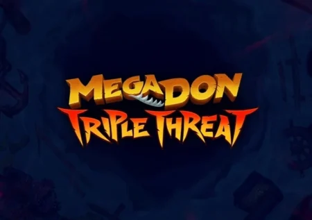 Megadon Triple Threat