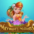 Mermaid’s Millions