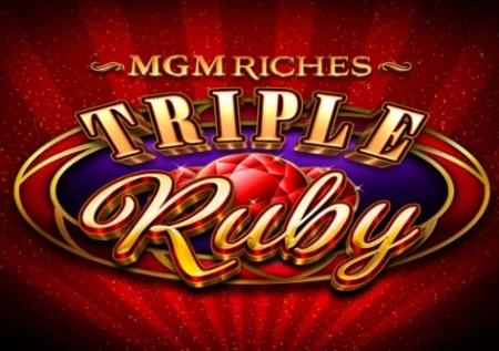 MGM Riches Triple Ruby