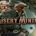Misery Mining