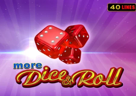 More Dice & Roll