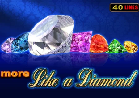 More Like A Diamond