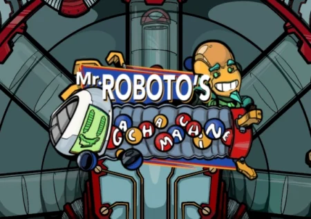 Mr. Roboto’s Gacha Machine