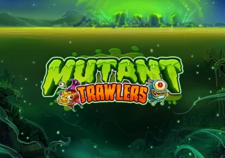 Mutant Trawlers