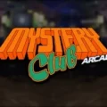 Mystery Club Arcade