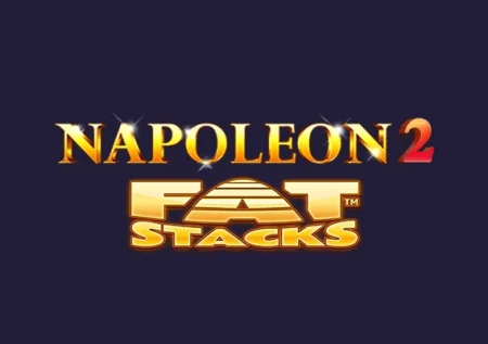 Napoleon 2 FatStacks