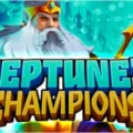 Neptune’s Champions