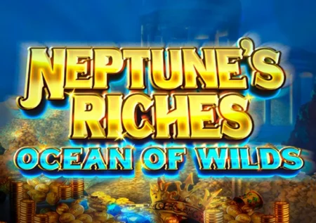 Neptune’s Riches: Ocean of Wilds
