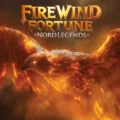 Nord Legends – FireWind Fortune