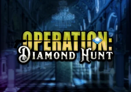 Operation Diamond Hunt