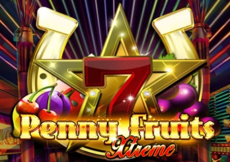 Penny Fruits Xtreme