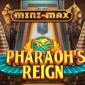 Pharaoh’s Reign Mini-Max