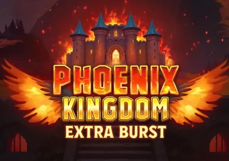Phoenix Kingdom Extra Burst