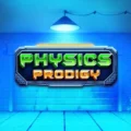Physics Prodigy