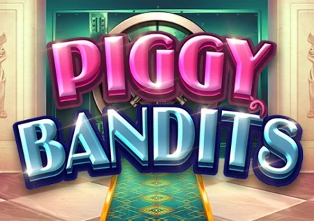 Piggy Bandits