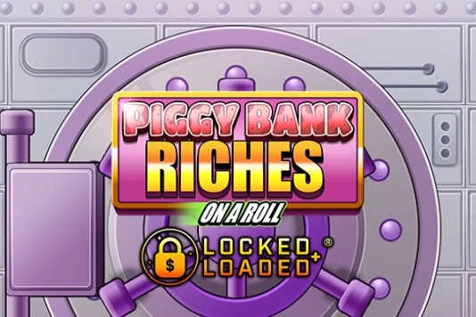Piggy Bank Riches – On A Roll