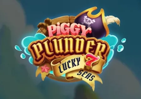 Piggy Plunder Lucky 7 Seas