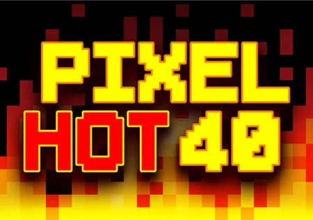 Pixel Hot 40