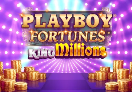 Playboy Fortunes King Millions
