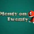 Plenty on Twenty