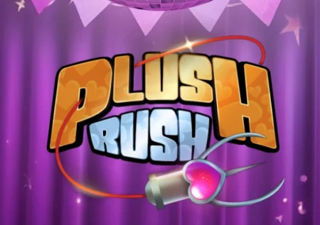 Plush Rush
