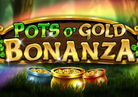 Pots O’ Gold Bonanza