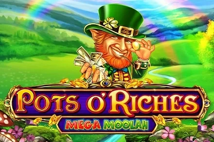 Pots O’Riches Mega Moolah