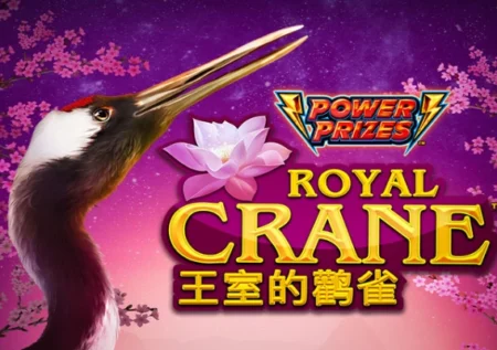 Power Prizes – Royal Crane