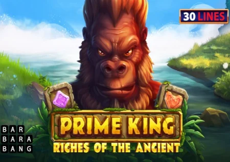 Prime King Riches of the Ancient