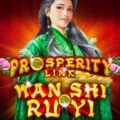 Prosperity Link – Wan Shi Ru Yi