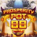 Prosperity Pot 88