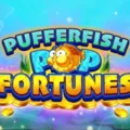 Pufferfish Pop Fortunes
