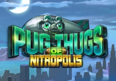 Pug Thugs of Nitropolis