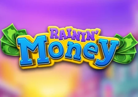 Rainin’ Money