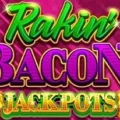 Rakin’ Bacon Jackpots Bonus Wheel