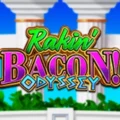 Rakin’ Bacon Odyssey