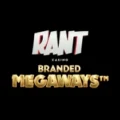 RANT Casino Branded Megaways