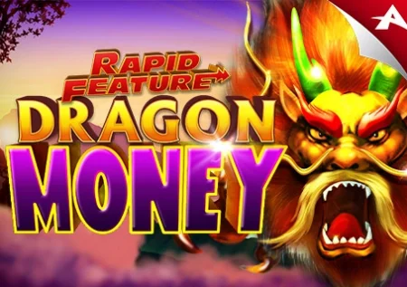 Rapid Feature Dragon Money