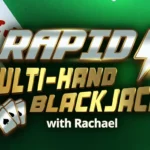 Rapid Multi-Hand Blackjack with Rachael