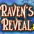 Raven’s Reveal