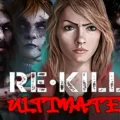 Re Kill Ultimate