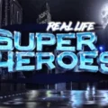 Real Life Super Heroes
