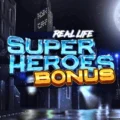 Real Life Super Heroes Bonus