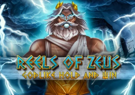 Reels of Zeus Godlike Hold and Win