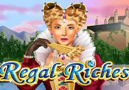 Regal Riches