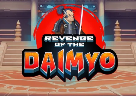 Revenge of the Daimyo