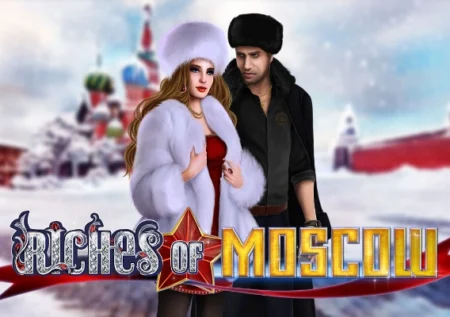 Riches of Moscow