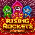 Rising Rockets Emperor