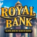 Royal Bank Golden Edition